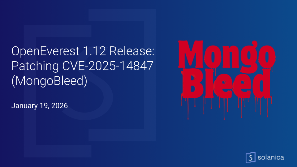 OpenEverest 1.12 Release: Patching CVE-2025-14847 (MongoBleed)